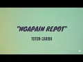 Download Lagu TOTON CARIBO - NGAPAIN REPOT FT. ‪@wizzbakerhod‬ \u0026 ‪@Freslynikijuluwofficial‬ (lyric video)