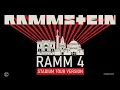 Rammstein - Ramm 4 (Stadium Tour Version)