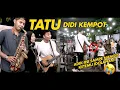 Download Lagu TATU DIDI - KEMPOT LIRIK COVER BY TRI SUAKA FEAT. SAFIRA