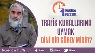 Trafik kurallarına uymak dini bir görev midir?