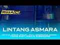 Download Lagu DJ LINTANG ASMARA | LINTANG ASMORO | JEDAG JEDUG MENGKANE HOREG | RIZZA CMP