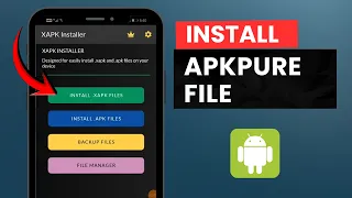 How to Open Install APKPure File in Android Step-by-Step