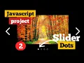How to make Image slider dots in html css javascript Javascript projects Image slider part-2