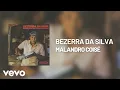 Lagu Bezerra Da Silva - Malandro Coisé (Áudio Oficial)