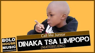 call me junior dinaka tsa limpopo original 