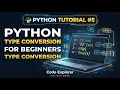 Python Type Conversion Explained int float str Lesson 5
