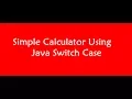 Simple Calc using Switch Case