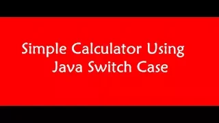 Simple Calc using Switch Case