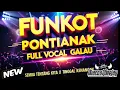 Download Lagu FUNKOT PONTIANAK SEMUA TENTANG KITA X TINGGAL KENANGAN HARD GALAU 2025 - OKACOOL DEEJAY