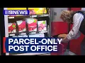 Australia s first parcel-only office opens in Melbourne 9 News Australia
