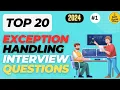 Master Exception Handling Interview Questions For Freshers and Experience Part 2