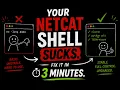 Your Netcat Shell Sucks Fix It in 3 Minutes