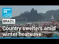 Unusually balmy weather hits Brazil in a rare winter heatwave FRANCE 24 English