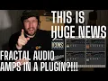 Lagu HUGE NEWS! FRACTAL AUDIO MADE A PLUGIN - FIRST LOOK at ICONS Fullerton