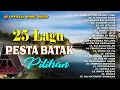 Download Lagu Lagu Batak Terbaru - 25 Lagu Pesta Batak Pilihan (Official Music Audio)