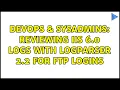 DevOps SysAdmins Reviewing IIS 6 0 Logs with LogParser 2 2 for FTP logins