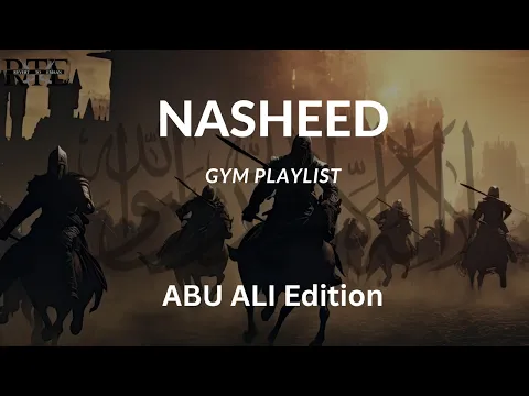 Download MP3 Ultimate Playlist of Nasheeds for Hype/Gym | Abu Ali Edition | Nasheed Collection