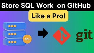 How to Store SQL Work on GitHub Like a Pro