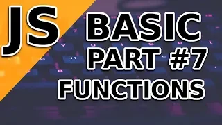 JavaScript Basic Tutorial Functions Part 7