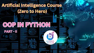 Artificial Intelligence Zero to Hero Object Oriented Programming OOP in Python Part 2