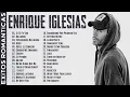 Download Lagu Enrique Iglesias Éxitos Sus Mejores Románticas - Enrique Iglesias 30 Grandes Éxitos Enganchados