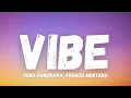 Lagu VIBE LYRICS – GURU RANDHAWA | FRENCH MONTANA