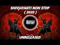 Download Lagu UNRELEASED NON STOP DJ SONG - SHIVJAYANTI 2025 ( ITS ROSHYA STYLE )
