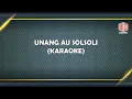 ( KARAOKE ) UNANG AU SOLSOLI  - GOK PARASIAN MALAU