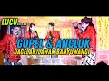 Download Lagu Dagelan/Lawak Banyuwangi,GOPEL \u0026 ANCRUK ||janger BINO MARGO budoyo