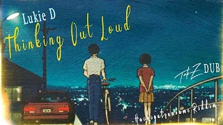 lukie d thinking out loud tak z dub 8 riddim 