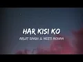 Har Kisi ko - Arijit Singh (Lyrics) | Lyrical Bam Hindi