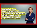 Where Can Bottlenecks Occur in Backend Performance Optimization Server Logic Simplified News