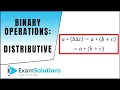 Binary Operations Distributive ExamSolutions Maths Revision