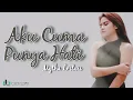 Download Lagu Lirik Lagu Mytha lestari - Aku Cuma Punya Hati