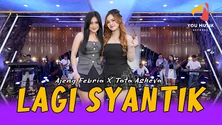 lagi syantik ajeng febria ft tata asheva versi velocity emang lagi syantik lagi pengen dimanja