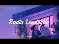 Raataan Lambiyan lofi flip |  Perfectly Slowed | Jubin Natwal