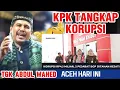 Download Lagu KPK TANGKAP KASUS KORUPSI_DAKWAH TGK ABDUL WAHED TERBARU PALENG LUCU 2025
