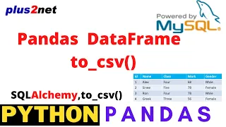 Python Pandas DataFrame to creating csv file and using MySQL sample table to csv by using to - csv