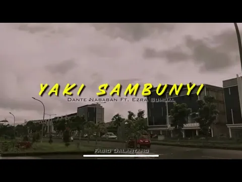 Download MP3 DANTENABABAN - YAKI SAMBUNYI ft EZRASUMUAL (officialmusicvideo)