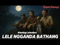 Download Lagu LELE NGGANDA BATHANG