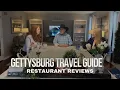 Gettysburg Travel Guide 2025 - Restaurant Reviews Part 1