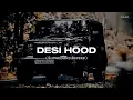 Download Lagu Desi Hood ( Slowed + Reverb ) Krish Rao