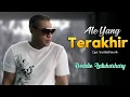 Doddie Latuharhary - ALE YANG TERAKHIR (Official Liric Video)