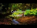 The Book of Colossians Chapter 2 - New King James Version NKJV