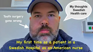 American Nurse as a Patient in a Swedish Hospital