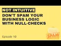 Don t spam you business logic with null-checks in Java