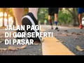 Jalan Pagi Di GOR Seperti Di Pasar │ Kolaborasi dengan iFAFiA No Copyright Music │