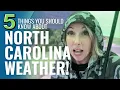 Five Things You Should Know About North Carolina Weather