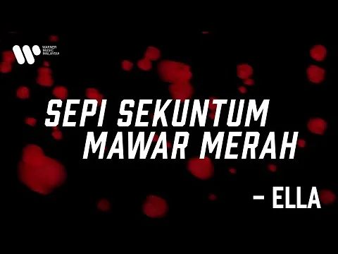 Download MP3 Ella - Sepi Sekuntum Mawar Merah (Lirik Video)