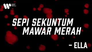 ella sepi sekuntum mawar merah lirik video 